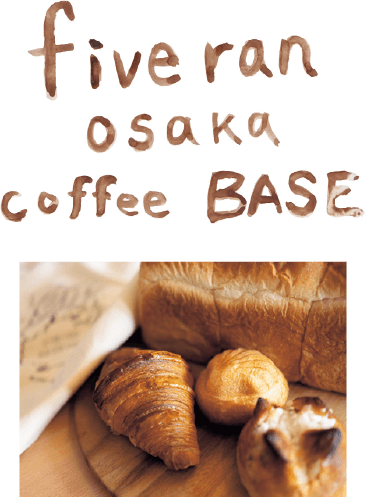 fiveran osaka coffee BASE